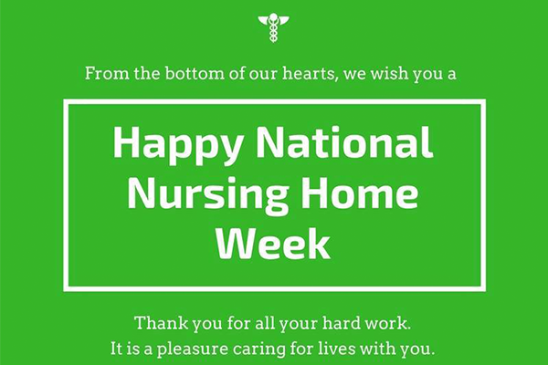 Happy Nursing Home Week
